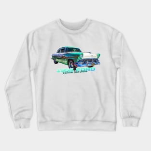 1956 Ford Fairlane Club Sedan Crewneck Sweatshirt